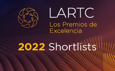 LARTC Los Premios de Excelencia | Awards Shortlists 2022