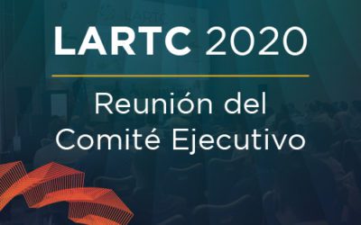LARTC 2020: Reunión del Comité Ejecutivo
